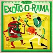 Various Artists - Exotic-O-Rama Vol. 1 (LP+CD)